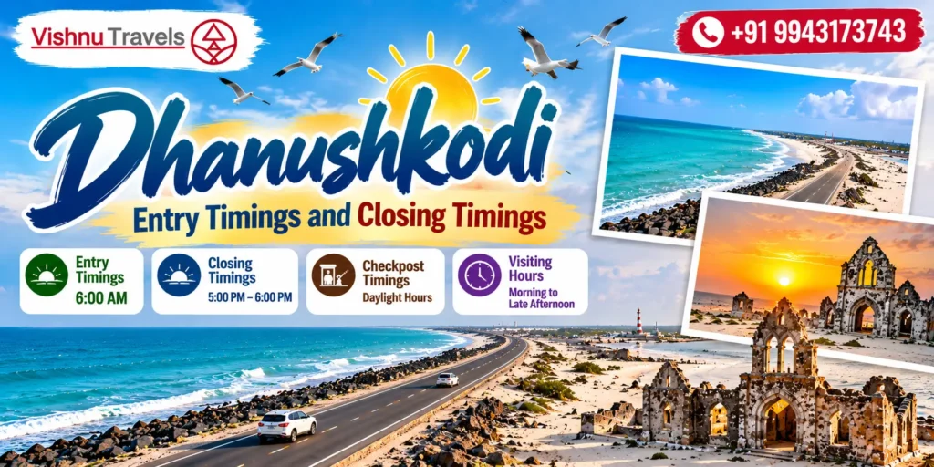 Dhanushkodi Entry and Closing Timings