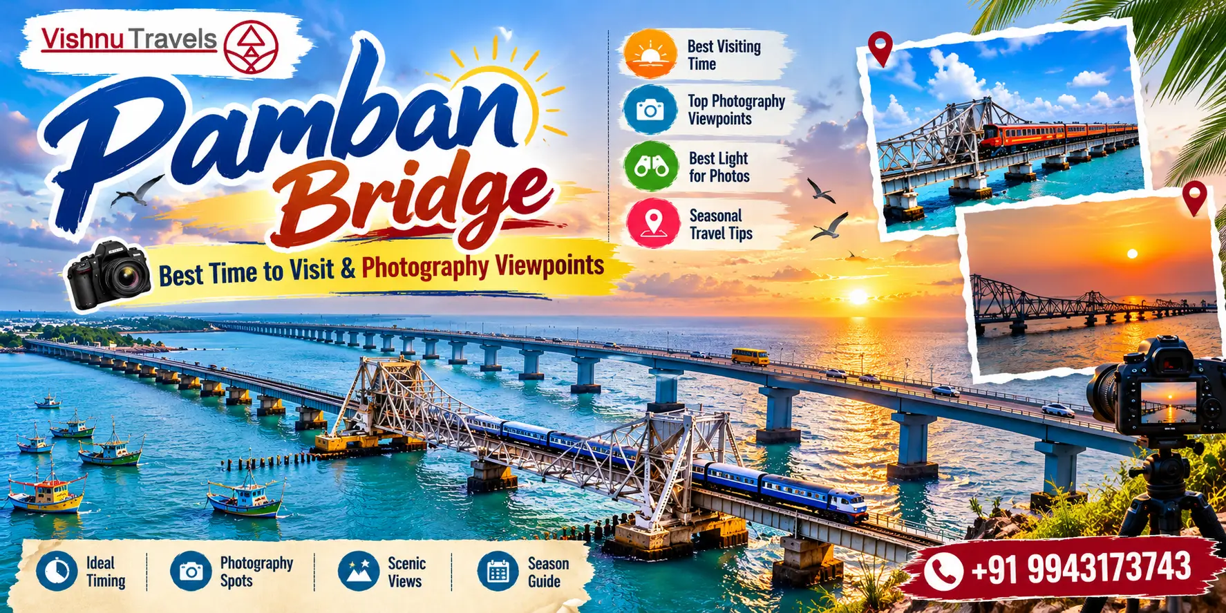 Pamban Bridge – Best Time to Visit & Photography Viewpoints