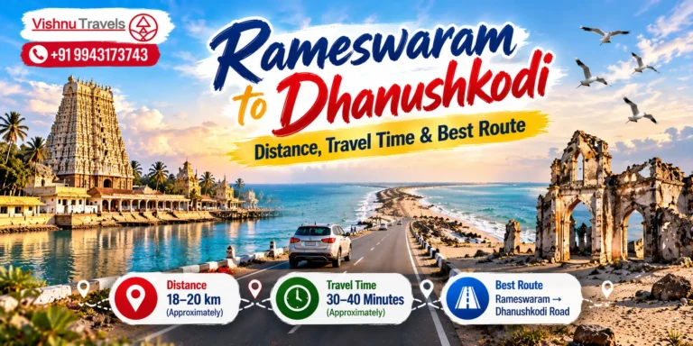 Rameswaram to Dhanushkodi – Distance, Travel Time & Best Route